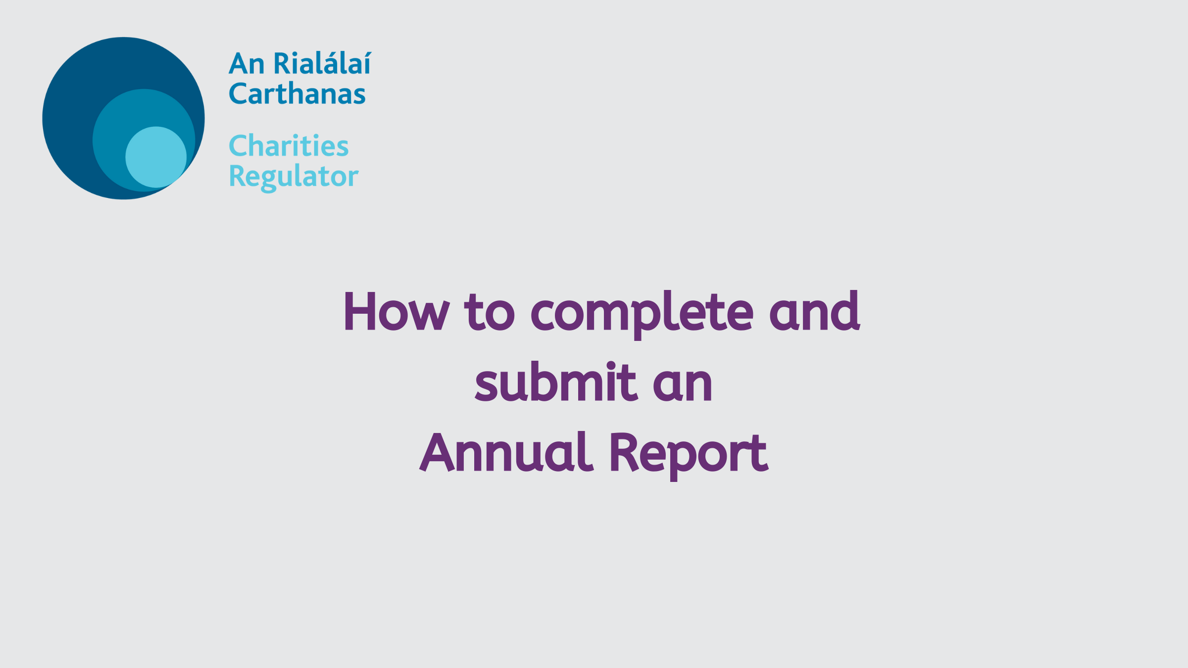 Title slide from How to video to complete and submit an annual report